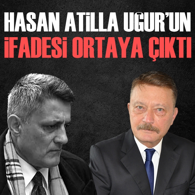Kaşif Kozinoğlu soruşturmasında yeni gelişme! Hasan Atilla Uğur'un ifadesi ortaya çıktı
