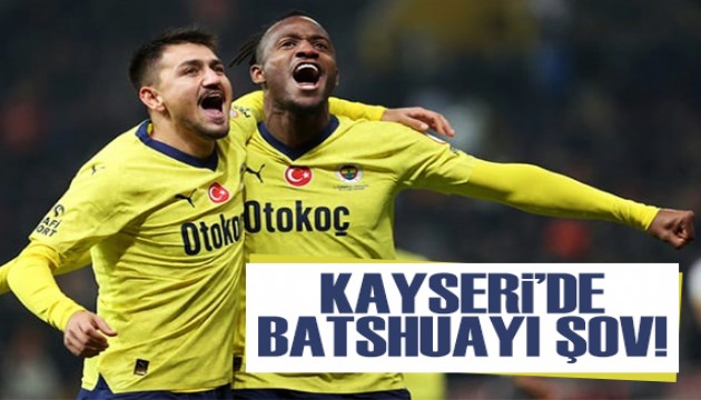 7 gollü maçta kazanan Fenerbahçe! Batshuayi Kayseri'de şov yaptı