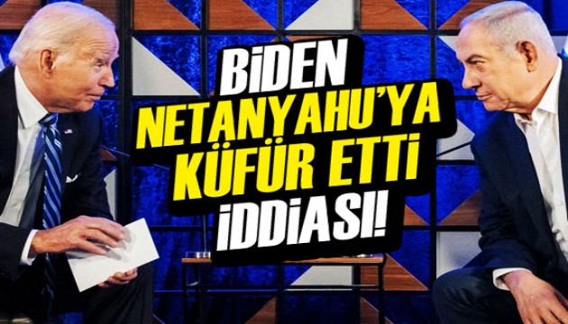 Biden'ın İsrail Başbakanı Netanyahu'ya küfür ettiği iddia edildi!