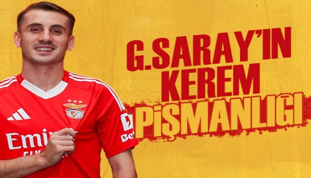 Galatasaray'ın Kerem Aktürkoğlu pişmanlığı