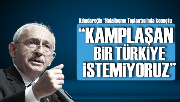 Kılıçdaroğlu'ndan birlik mesajı: 