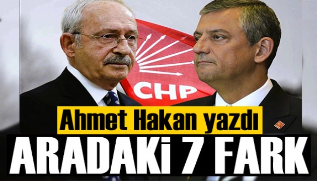 Ahmet Hakan yazdı: Kılıçdar ile Özel arasındaki 7 fark