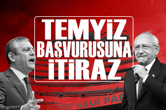 Kılıçdaroğlu, Özel'in temyiz başvurusuna itiraz etti
