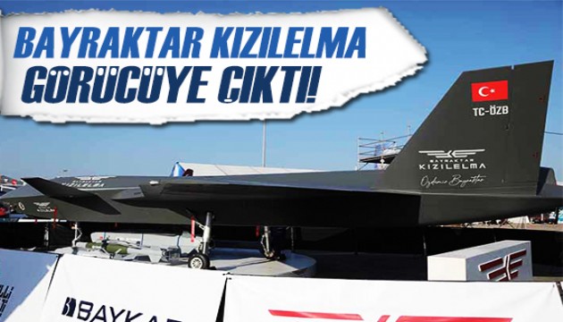 Bayraktar Kızılelma görücüye çıktı!