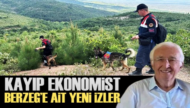 Kayıp ekonomist Berzeg'e ait yeni izler bulundu