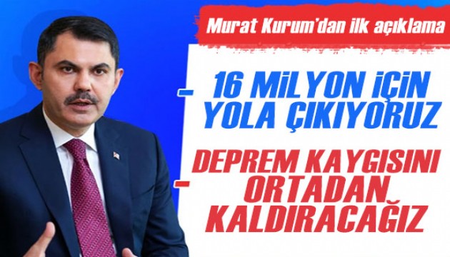 AK Parti İBB Başkan Adayı Murat Kurum'dan ilk açıklama!