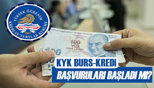 KYK burs başvuruları başladı mı?