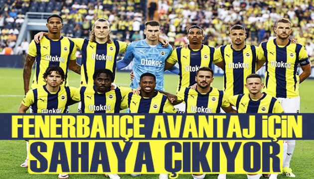 Fenerbahçe Şampiyonlar Ligi’nde avantaj için sahaya çıkıyor!