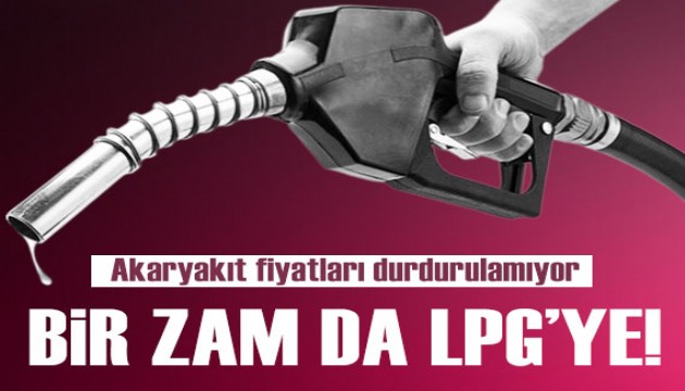 Araç sahipleri dikkat: Motorin zammı pompaya yansıdı! Bir zam da LPG'ye geliyor...