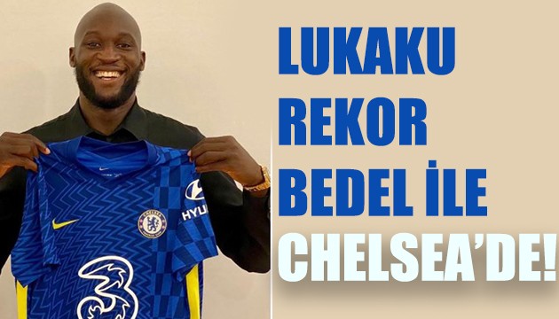 Lukaku rekor bedelle Chelsea'de!