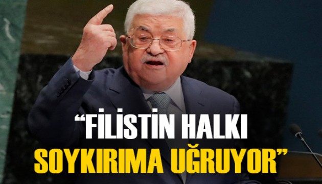 Mahmud Abbas: Filistin halkı soykırıma uğruyor!