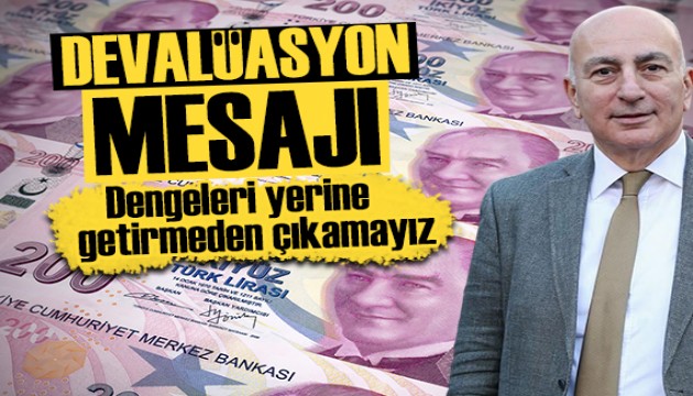 Mahfi Eğilmez'den devalüasyon mesajı: Bozulan dengeleri yerine getirmeden çıkamayız