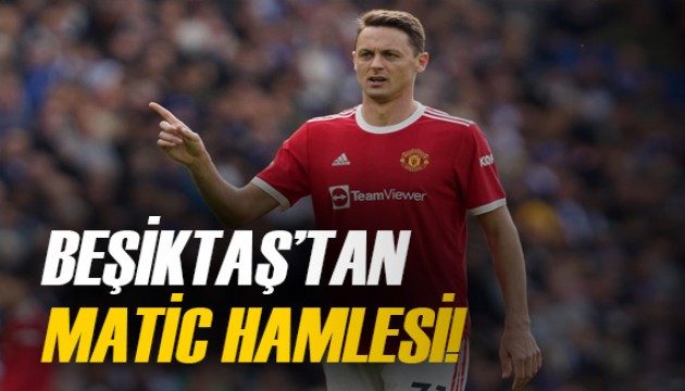 Beşiktaş, Nemanja Matic transferini bitirmeye çalışıyor