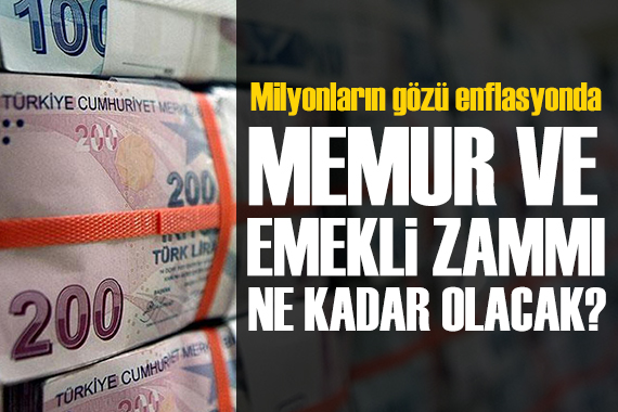Milyonlar haziran enflasyonuna kilitlendi: Memur ve emekli maaş zammı netleşiyor!
