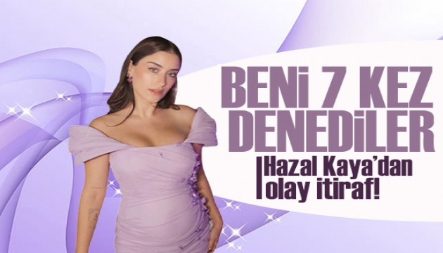 Hazal Kaya’dan Aşk-ı Memnu itirafı: Beni 7 kez denediler