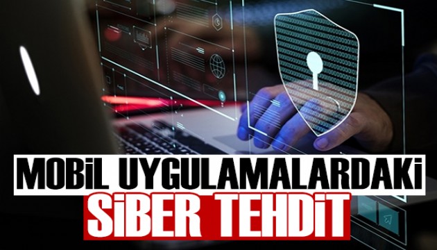 STM'den mobil uygulamalardaki siber tehditle ilgili rapor