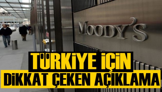Moody’s'den Türkiye için dikkat çeken kredi notu açıklaması