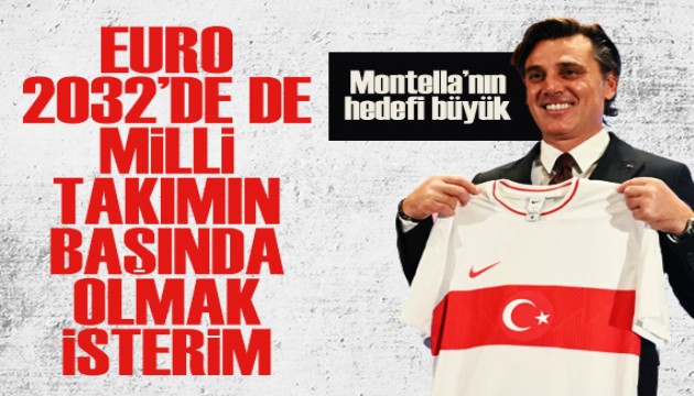 Montella: EURO 2032'de de milli takımın başında olmak isterim