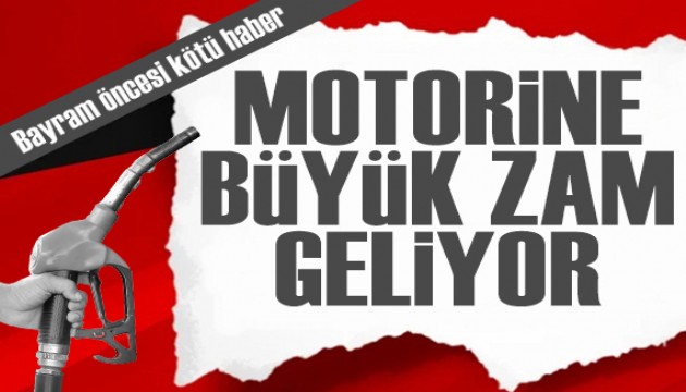 Sürücülere bayram öncesi kötü haber: Motorine büyük zam geliyor!