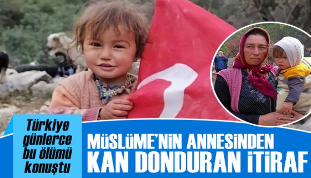 Müslüme Yağal'ın annesi sonunda itiraf etti!