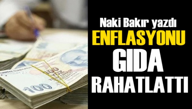 Enflasyonu gıda rahatlattı