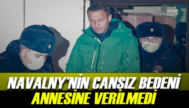 Navalny’nin cansız bedeni annesine teslim edilmedi