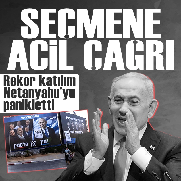 İsrail'de rekor katılım Netanyahu'yu panikletti: Seçmenine 'acil çağrı' yaptı