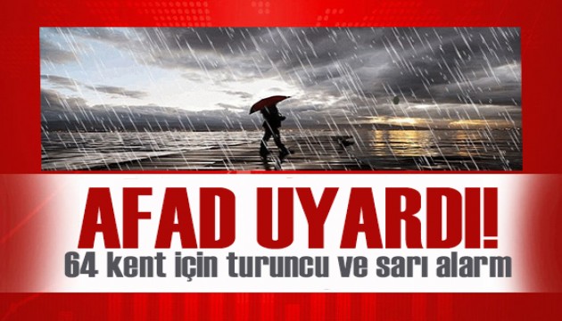 64 kentte turuncu ve sarı alarm!  AFAD uyardı