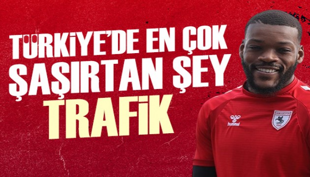 OIivier Ntcham: Türkiye'de en çok şaşırtan şey trafik oldu