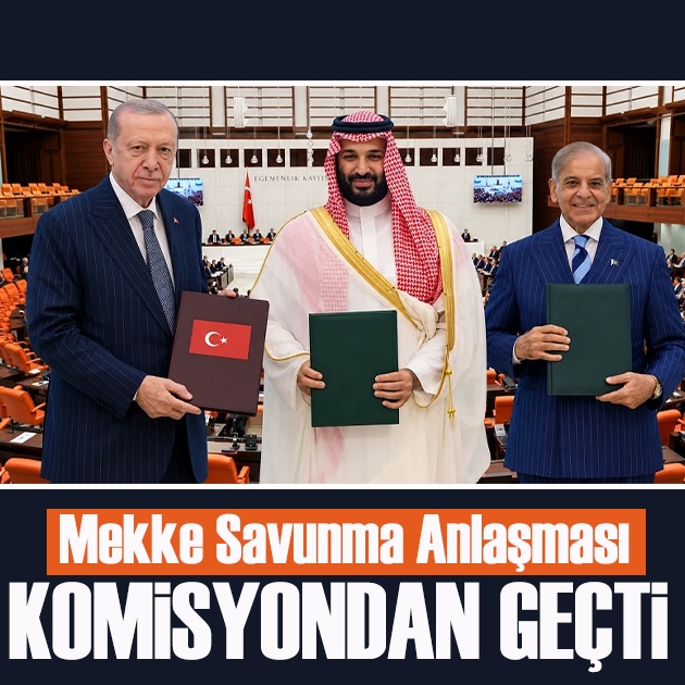 Mekke Savunma Anlaşması komisyondan geçti
