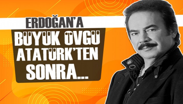 Orhan Gencebay'dan Erdoğan'a övgü dolu sözler