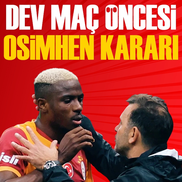 Okan Buruk'tan Barcelona maçı öncesi Osimhen kararı