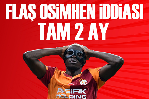 Konyaspor maçının ardından bomba Osimhen iddiası: 2 ay...
