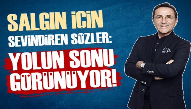 Osman Müftüoğlu: Salgın için 'Yolun Sonu Görünüyor'