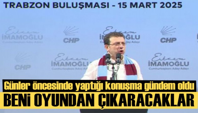 Ekrem İmamoğlu'nun 15 Mart'ta Trabzon'da yaptığı konuşma gündem oldu