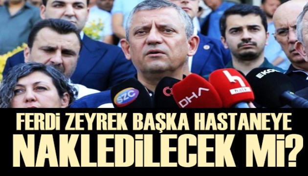 Özgür Özel'den Ferdi Zeyrek'in sağlık durumuyla ilgili açıklama