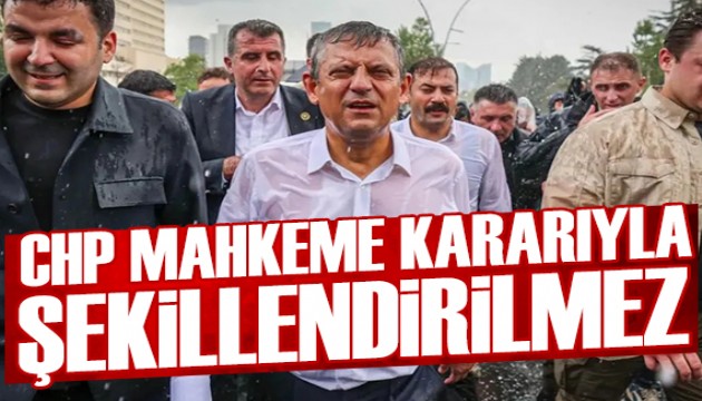 Özel'den Kılıçdaroğlu'na yanıt: CHP'yi mahkeme kararları şekillendirmez