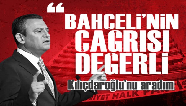 Özgür Özel'den Kılıçdaroğlu ve Bahçeli açıklaması