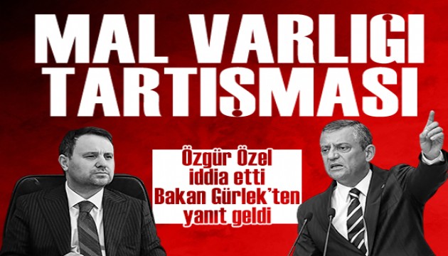 Akın Gürlek'ten Özgür Özel'e “Mal varlığı” yanıtı