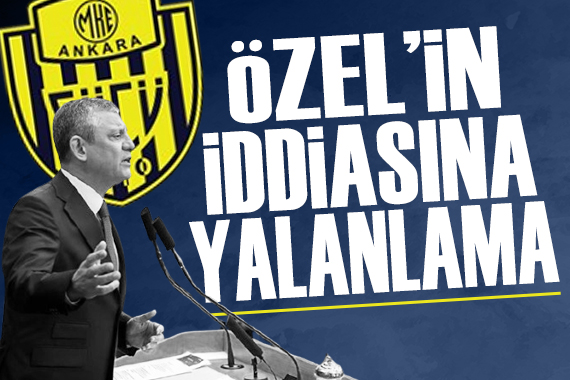 Ankaragücü'nden Özgür Özel'in iddialarına yalanlama