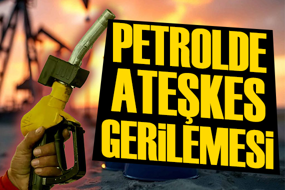 Petrolde 'ateşkes' gerilemesi