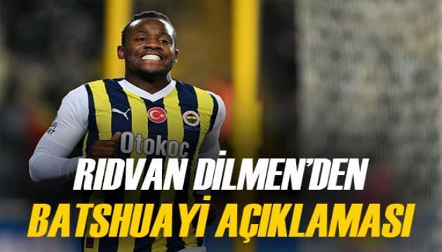 Rıdvan Dilmen'den Michy Batshuayi sözleri