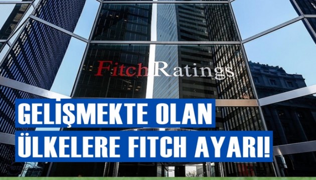 Gelişmekte olan ekonomilere Fitch ayarı