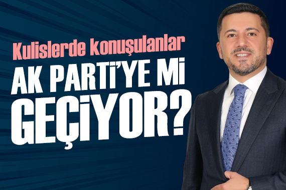 İYİ Parti'den AK Parti'ye mi geçiyor? Flaş iddia