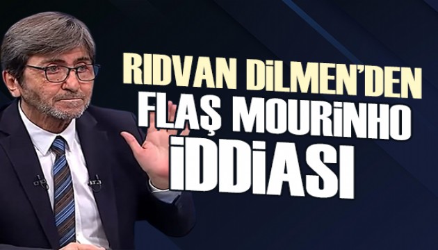 Rıdvan Dilmen'den flaş Mourinho iddiası!