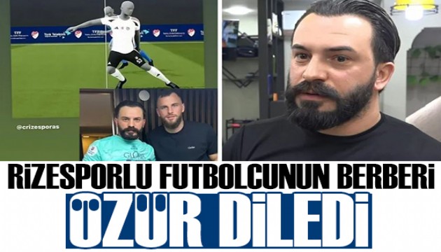 Rizesporlu futbolcunun berberi özür diledi: Benim suçum