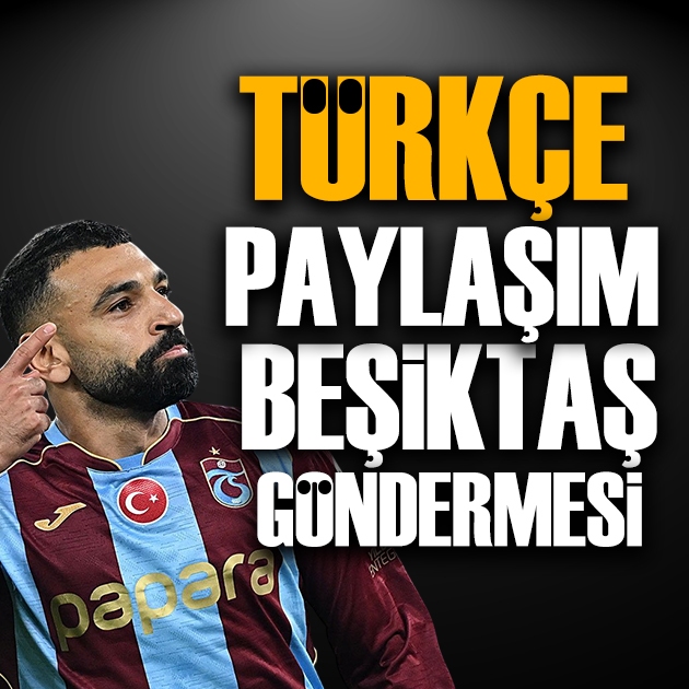 Mohamed Salah’tan dikkat çeken Beşiktaş göndermesi: Türkçe paylaşım