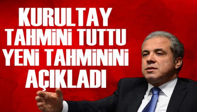 Şamil Tayyar, 'Kurultay tahminimiz tuttu' dedi ve yeni tahminini açıkladı!