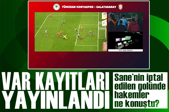 VAR kayıtları yayınlandı: Galatasaray'ın iptal edilen golünde hakemler ne konuştu?