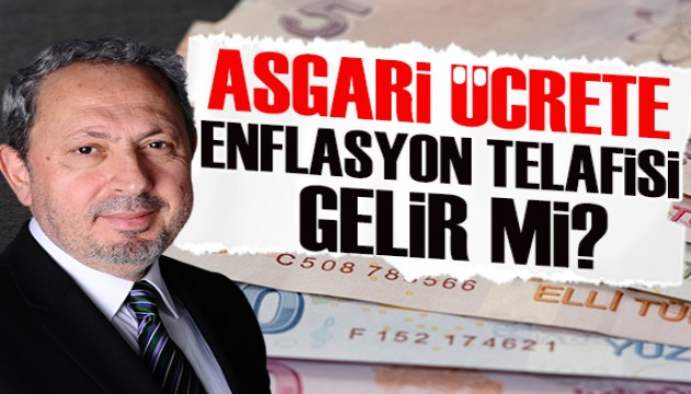 Şeref Oğuz yazdı: İşte asgari ücret beklentisi...